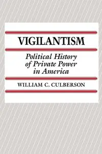 Vigilantism - William C. Culberson