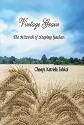 Vintage Grain - Eshkol Chasya Katriela