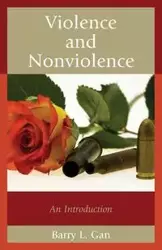 Violence and Nonviolence - Gan Barry L.