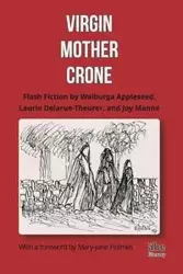 Virgin, Mother, Crone - Joy Manné