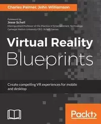 Virtual Reality Blueprints - Palmer Charles