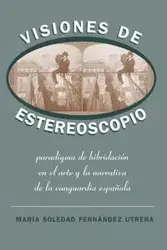 Visiones de Estereoscopio - Soledad Fernández Utrera María