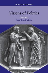 Visions of Politics v1 - Quentin Skinner