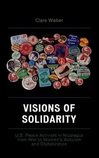 Visions of Solidarity - Clare M. Weber