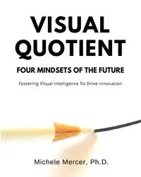 Visual Quotient - Michele Mercer Ph.D.
