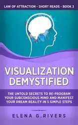 Visualization Demystified - Elena G. Rivers