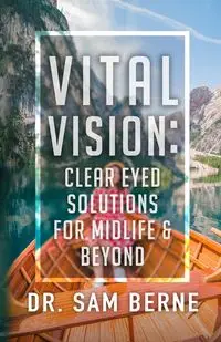 Vital Vision - Sam Berne Dr.