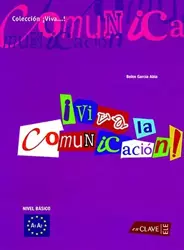 Viva la Comunicacion! nivel basico  A1-A2 książka - Belén García Abia