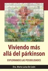 Viviendo más allá del párkinson - León Maria Luisa Dra. De