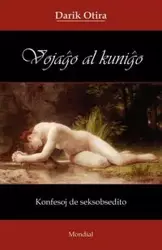 Vojagho Al Kunigho (Erotika Romano En Esperanto) - Otira Darik