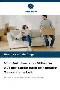 Vom Anführer zum Mitläufer - António Diogo Burailo