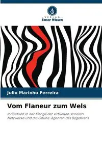 Vom Flaneur zum Wels - Julio Marinho Ferreira