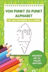 Von Punkt zu Punkt Alphabet - Das ABC für Kinder ab 5 Jahren - Books Funkey
