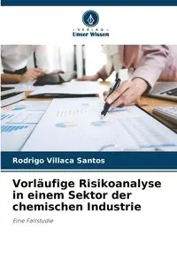 Vorläufige Risikoanalyse in einem Sektor der chemischen Industrie - Santos Rodrigo Villaca