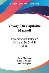 Voyage Du Capitaine Maxwell - John MacLeod