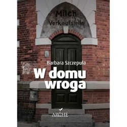 W domu wroga - BARBARA SZCZEPUŁA