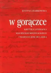 W gorączce - Justyna Ziarkowska