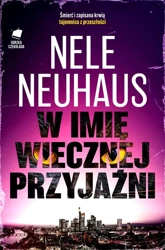 W imię wiecznej przyjaźni - Nele Neuhaus, Miłosz Urban
