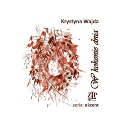 W kokonie dnia - KRYSTYNA WAJDA