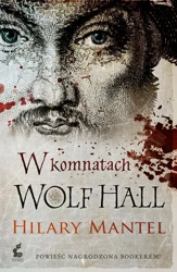 W komnatach Wolf Hall - Hilary Mantel, Urszula Gardner