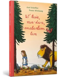 W lesie, raz - dwa, znalazłam lwa - Axel Scheffler, Frantz Wittkamp