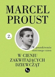 W poszukiwaniu straconego czasu T.2 W cieniu zakwi - Marcel Proust