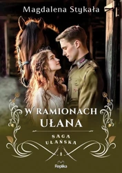 W ramionach ułana - Magdalena Stykała