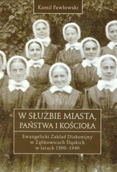 W służbie miasta, państwa i Kościoła - Kamil Pawłowski