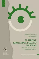 W stronę Królestwa Bożego na ziemi - Andrzej Dwojnych, Rafał Łętocha