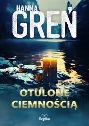 W trójkącie beskidzkim T.3 Otulone ciemnością - Hanna Greń