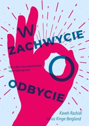 W zachwycie o odbycie - Jonas Kinge Bergland, Kaveh Rashidi