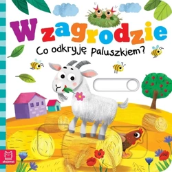 W zagrodzie. Co odkryję paluszkiem? - Grażyna Wasilewicz