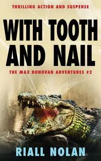 WITH TOOTH AND NAIL - Nolan Riall