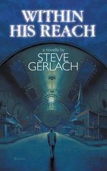 WITHIN HIS REACH - Steve Gerlach