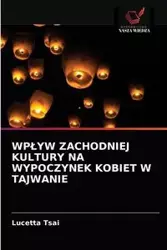 WPŁYW ZACHODNIEJ KULTURY NA WYPOCZYNEK KOBIET W TAJWANIE - Tsai Lucetta