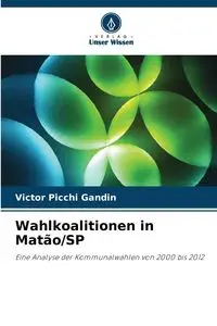 Wahlkoalitionen in Matão/SP - Victor Gandin Picchi