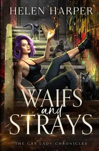 Waifs and Strays - Helen Harper