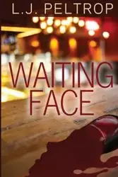 Waiting Face - Peltrop L.J.