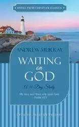 Waiting on God - Murray Andrew