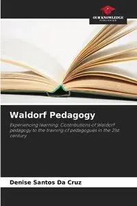 Waldorf Pedagogy - Santos Cruz Denise da