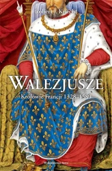 Walezjusze. Królowie Francji 1328-1589 - Robert J. Knecht