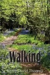 Walking - Henry David Thoreau