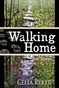 Walking Home - Celia Ryker