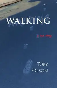 Walking - Toby Olson