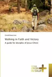 Walking in faith and victory - BOWERMAN-G