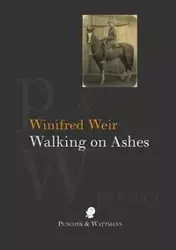 Walking on Ashes - Winifred Weir