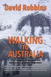 Walking to Australia - David Robbins