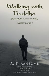 Walking with Buddha - Ransome A. P.