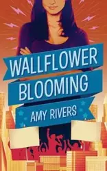 Wallflower Blooming - Amy Rivers