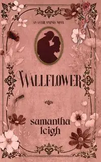 Wallflower - Leigh Samantha